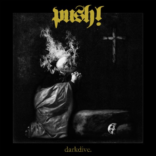 Push! - Dark Dive (2019) Download