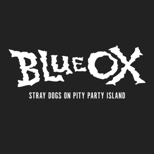 Blue Ox - Stray Dogs On Pity Party Island (2011) Download