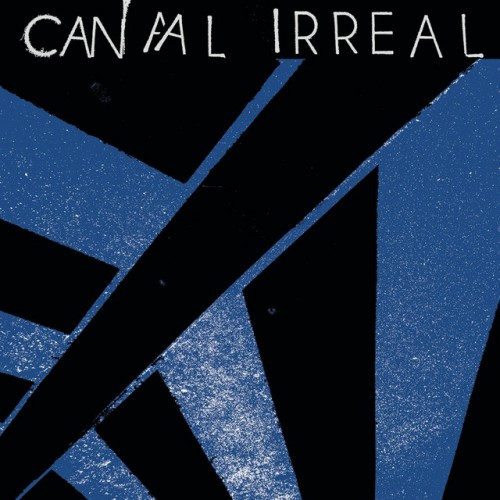 Canal Irreal - Canal Irreal (2021) Download