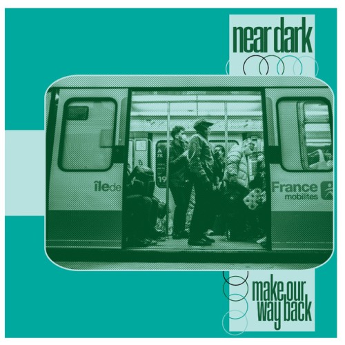 Near Dark - Make Our Way Back (2022) Download