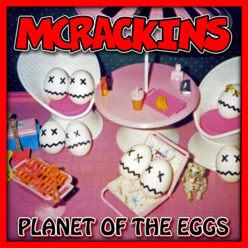 McRackins - Planet Of The Eggs (2022) Download
