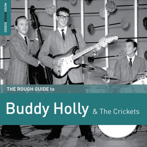 Buddy Holly – Rough Guide to Buddy Holly and the Crickets (2017) FLAC [PMEDIA] ⭐️
