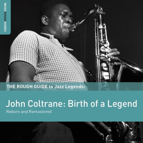 John Coltrane – Rough Guide To John Coltrane (2012) FLAC [PMEDIA] ⭐️