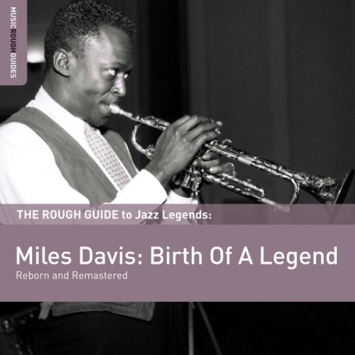 The Miles Davis Nonet - Rough Guide To Miles Davis: Birth of a Legend (2011) Download