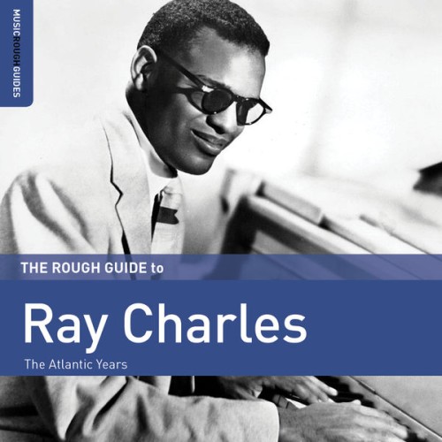 Ray Charles – Rough Guide to Ray Charles (2017)