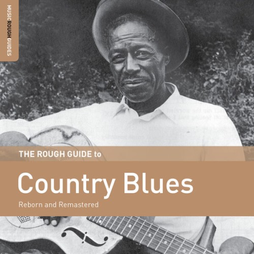 Various Artists – Rough Guide to Country Blues (2019) FLAC [PMEDIA] ⭐️