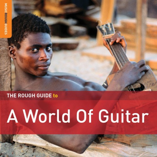 Various Artists - Rough Guide to a World of Guitar (2019) Download
