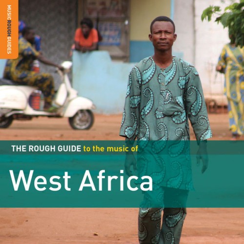 Various Artists – Rough Guide to the Music of West Africa (2017) FLAC [PMEDIA] ⭐️