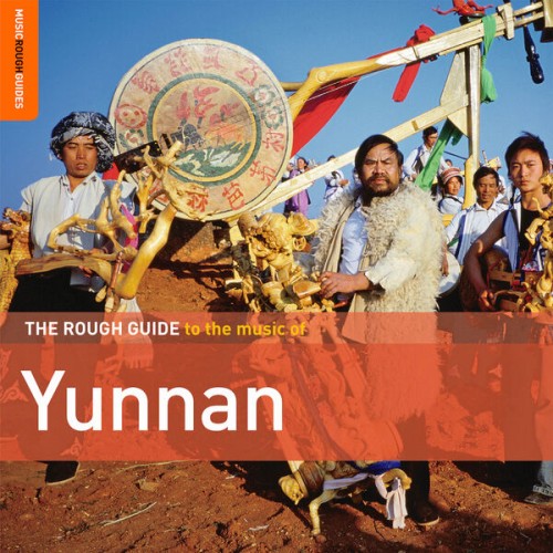 Various Artists – Rough Guide to the Music of Yunnan (2022) FLAC [PMEDIA] ⭐️