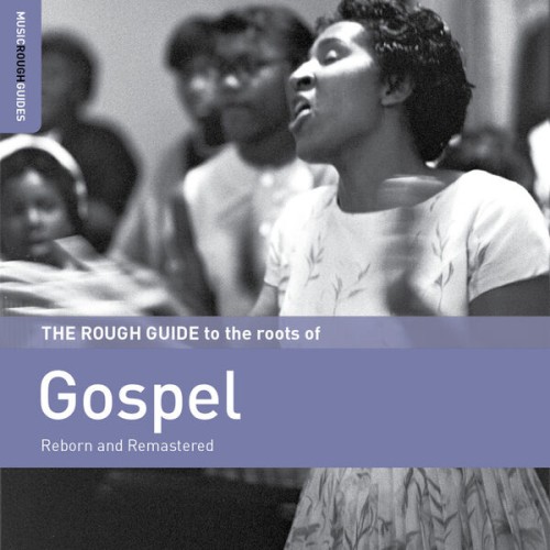 Various Artists – Rough Guide to the Roots of Gospel (2020)