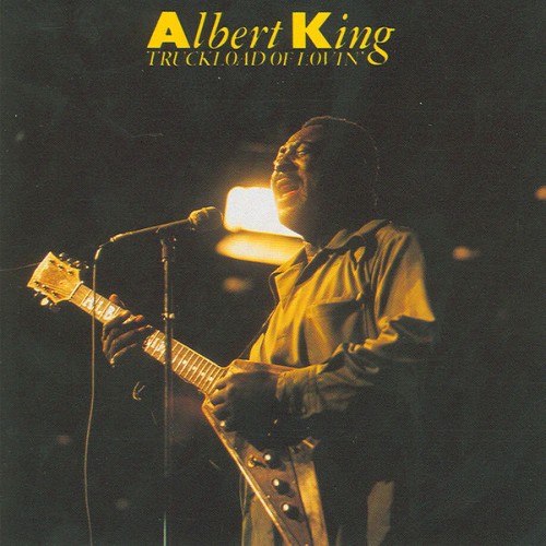 Albert King – Truckload Of Lovin’ (1998)