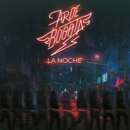 Arde Bogotá - La Noche (2021) Download