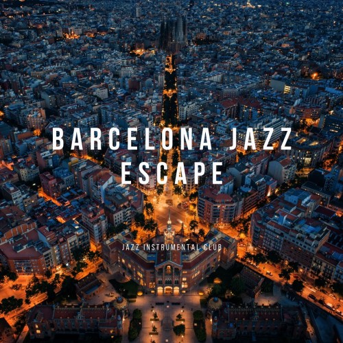 Jazz Instrumental Club - Escape (2023) Download
