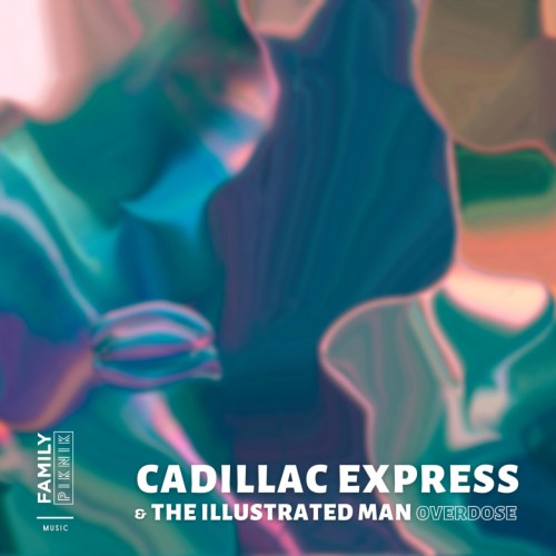 Cadillac Express & THE ILLUSTRATED MAN – Overdose (2023)