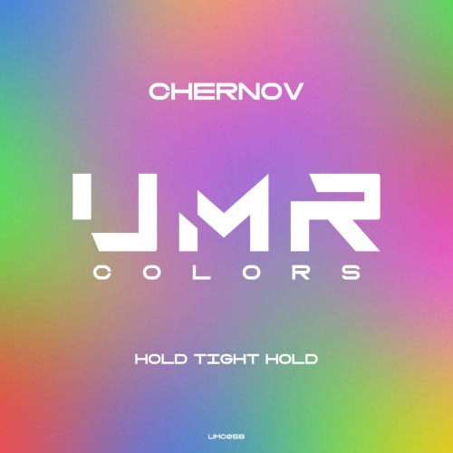 Chernov – Hold Tight Hold (2023)