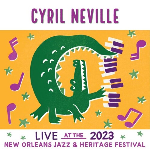 Cyril Neville - Live At The 2023 New Orleans Jazz & Heritage Festival (2023) Download