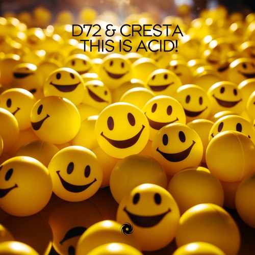 D72 & Cresta – This Is Acid! (2023)