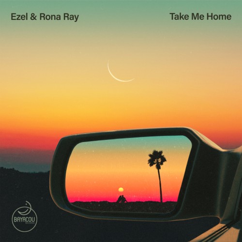 Ezel & Rona Ray - Take Me Home (2023) Download