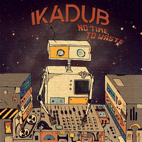 Ikadub-No Time To Waste-(DB005)-16BIT-WEB-FLAC-2021-RPO