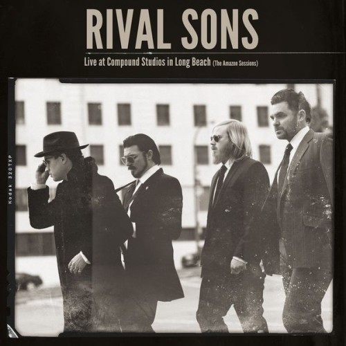 Rival Sons - Live At Compound Studios In Long Beach (The Amazon Sessions) (2014) Download