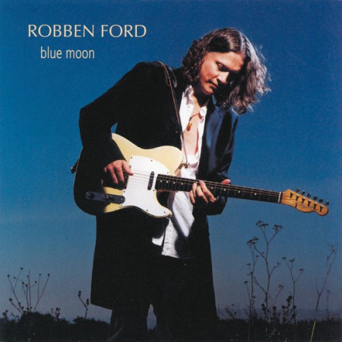 Robben Ford-Blue Moon-16BIT-WEB-FLAC-2002-OBZEN