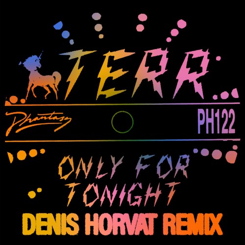 TERR – Only For Tonight (Denis Horvat Remix) (2023)