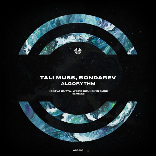 Tali Muss & Bondarev – Algorythm (Kostya Outta and Weird Sounding Dude Remixes) (2023)
