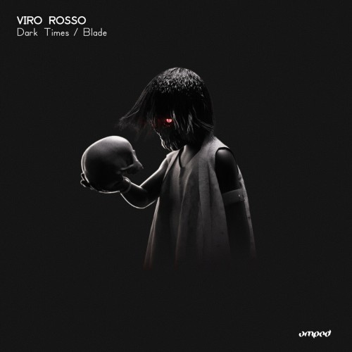 Viro Rosso-Dark Times-(AMP174)-16BIT-WEB-FLAC-2023-AFO