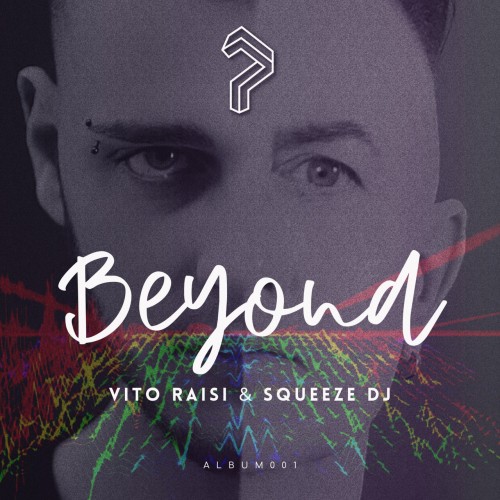 Squeeze DJ & Vito Raisi - Beyond (2023) Download