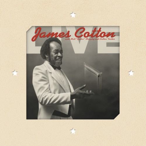 James Cotton – Live At Antone’s Nightclub (2015)