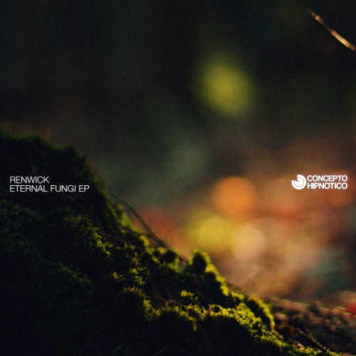 Renwick - Eternal Fungi EP (2020) Download