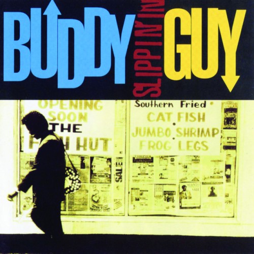 Buddy Guy-Slippin In-16BIT-WEB-FLAC-1994-OBZEN