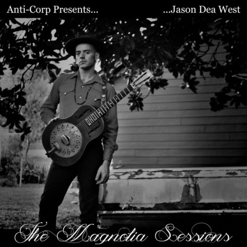 Jason Dea West - The Magnolia Sessions (2020) Download