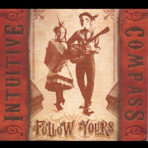 Intuitive Compass – Follow Yours (2014)
