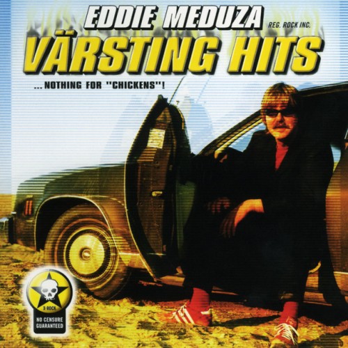 Eddie Meduza – Värsting Hits (2006)