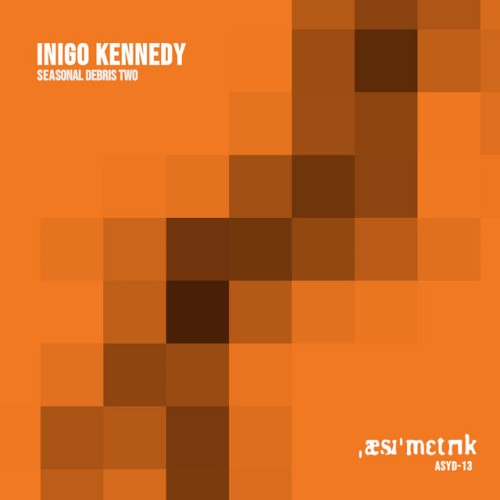Inigo Kennedy – Seasonal Debris Two (2023)
