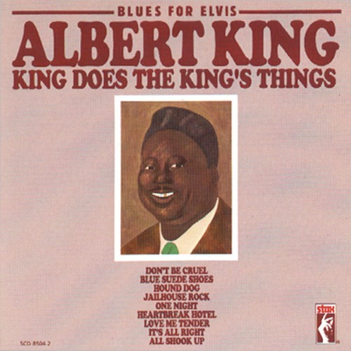 Albert King - Blues For Elvis: King Does The King's Things (1991) Download