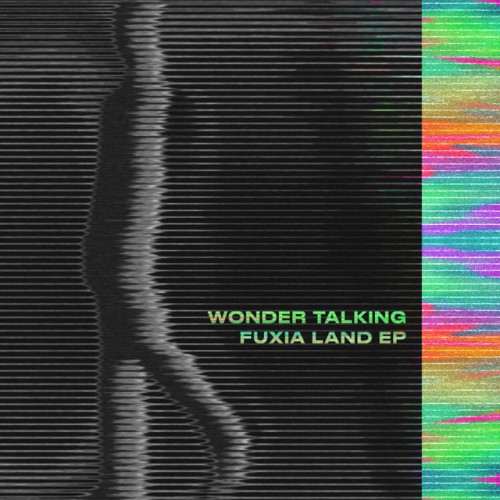 Wonder Talking - Fuxia Land (2023) Download