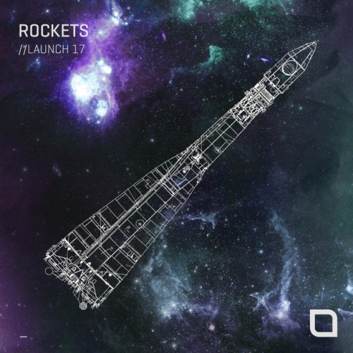 Various Artists - Rockets // Launch 17 (2023) Download