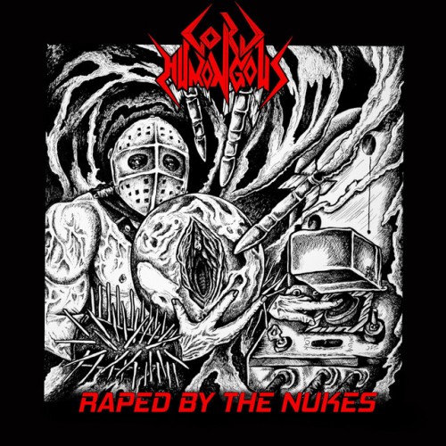 Lord Humongous - Raped by the Nukes (2023) Download