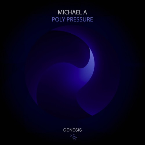Michael A – Poly Pressure (2023)