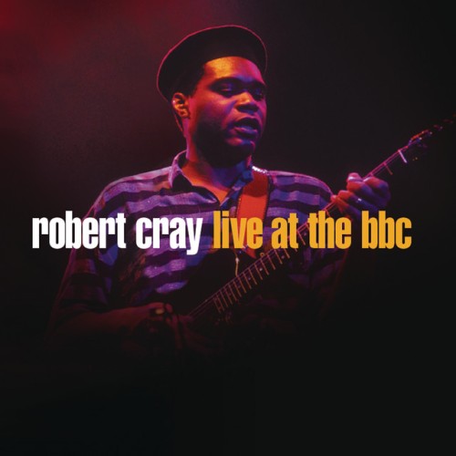 Robert Cray - Robert Cray Live At The BBC (2007) Download