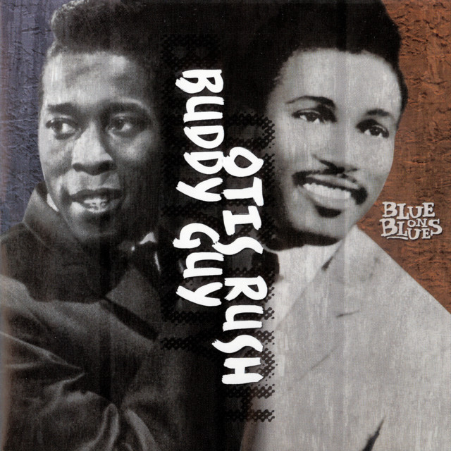 Buddy Guy and Otis Rush-Blue On Blues-REMASTERED-24BIT-48KHZ-WEB-FLAC-2018-OBZEN