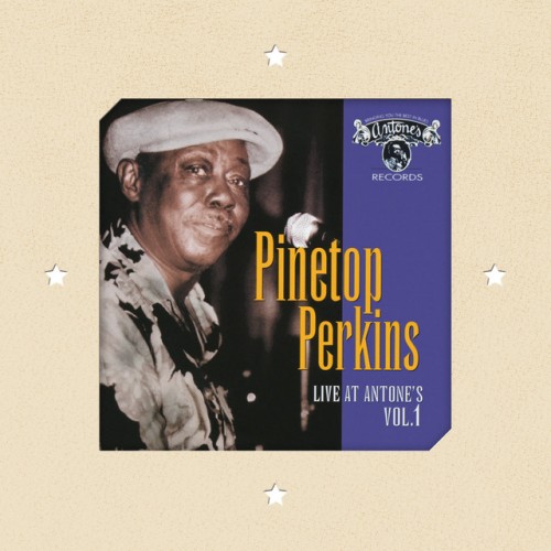 Pinetop Perkins – Live At Antone’s, Vol. 1 (2015)