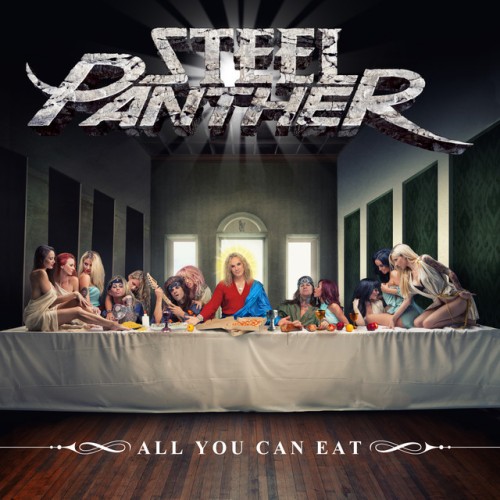 Steel Panther-All You Can Eat-(OPNE001DEL)-DELUXE EDITION BONUS-DVD-FLAC-2014-RUiL