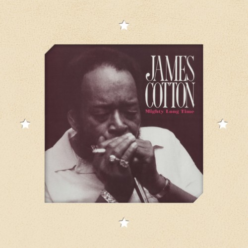 James Cotton – Mighty Long Time (2015)