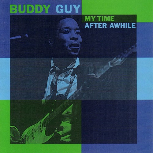 Buddy Guy-My Time After Awhile-16BIT-WEB-FLAC-1992-OBZEN