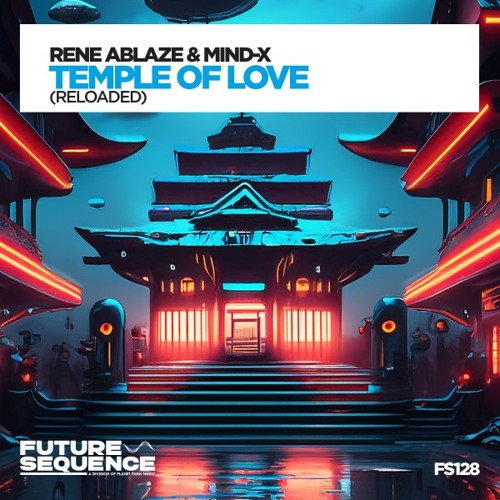Rene Ablaze & Mind X - Temple Of Love (Reloaded) (2023) Download