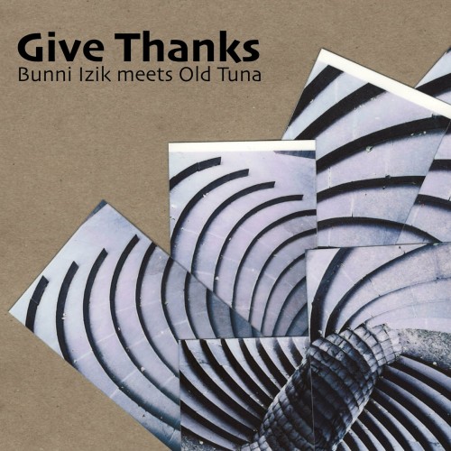 Old Tuna – Give Thanks (2023)