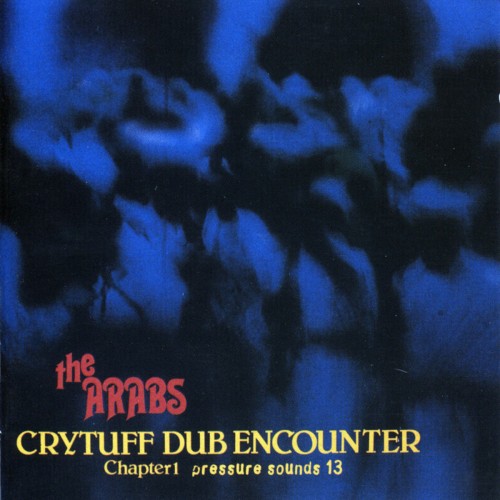 Prince Far I x The Arabs-Crytuff Dub Encounter Chapter One-(PSCD13)-REISSUE-16BIT-WEB-FLAC-1997-RPO